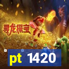 pt 1420